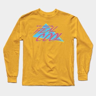 Doing Real Cool Long Sleeve T-Shirt